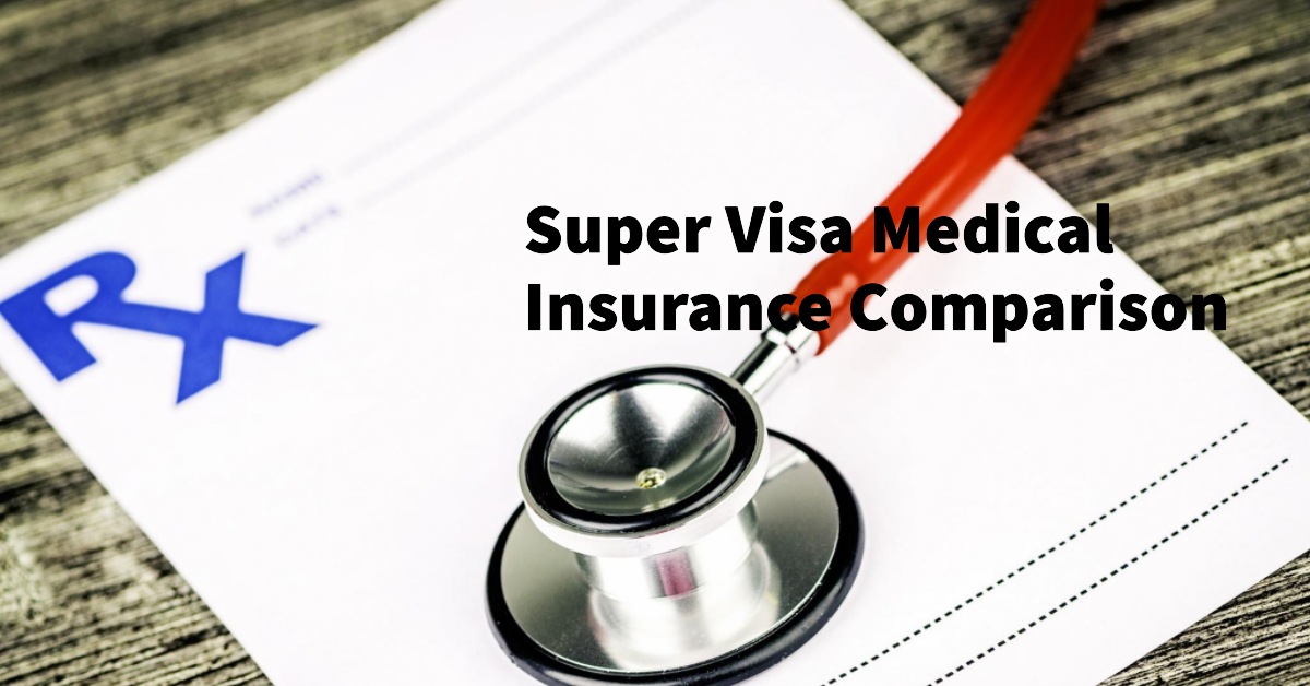 Medical Super Visa Insurance